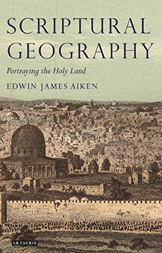 Scriptural Geography Portraying the Holy Land [Hardcover]