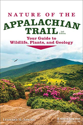 Nature of the Appalachian Trail: Your Guide to Wildlife, Plants, and Geology [Paperback]