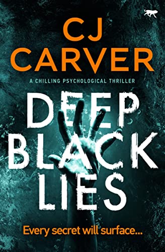 Deep Black Lies A Chilling Psychological Thriller [Paperback]