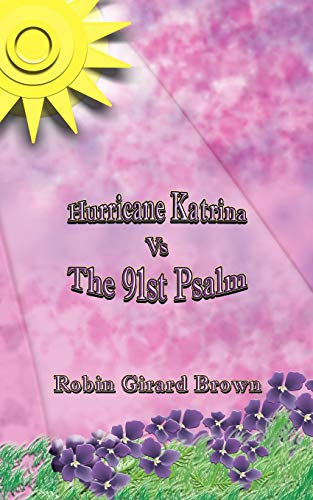 Hurricane Katrina Vs The 91st Psalm [Paperback]