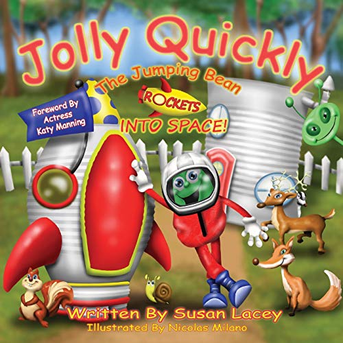 Jolly Quickly The Jumping Bean Rockets Into Space (jolly Quickly Series) [Paperback]