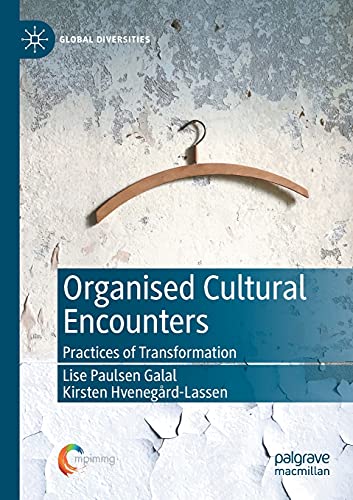 Organised Cultural Encounters: Practices of Transformation [Paperback]