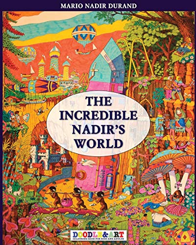 The Incredible Nadir's World 1 (doodle&art) (volume 1) [Paperback]