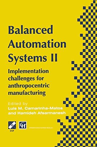 Balanced Automation Systems II: Implementation challenges for anthropocentric ma [Hardcover]