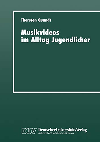 Musikvideos im Alltag Jugendlicher: Umfeldanalyse und qualitative Rezeptionsstud [Paperback]