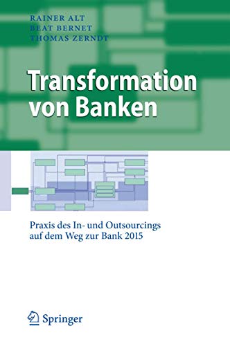 Transformation von Banken: Praxis des In- und Outsourcings auf dem Weg zur Bank  [Hardcover]