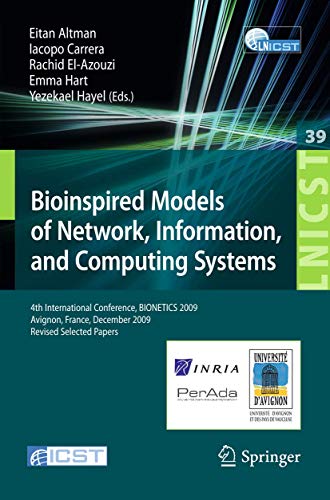 Bioinspired Models of Network, Information, and Computing Systems: 4th Internati [Paperback]