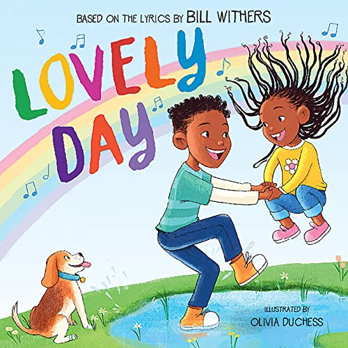 Lovely Day (Picture Book Based on the Song by Bill Withers) [Hardcover]