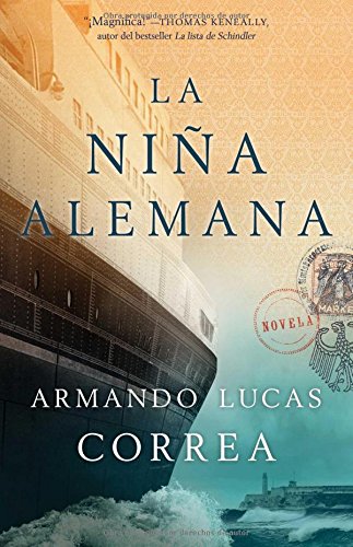 La niña alemana (The German Girl Spanish edition): Novela [Paperback]