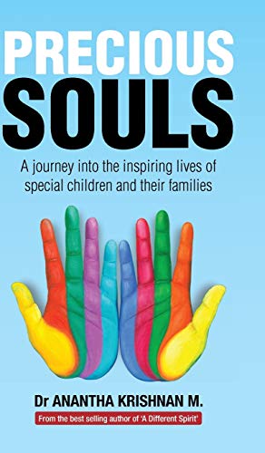 Precious Souls A Journey Into The Inspiring Lives Of Special Children And Their [Hardcover]