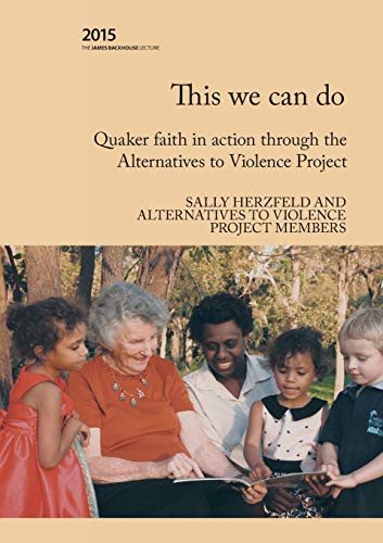 This We Can Do Quaker Faith In Action Through The Alternatives To Violence Proj [Paperback]