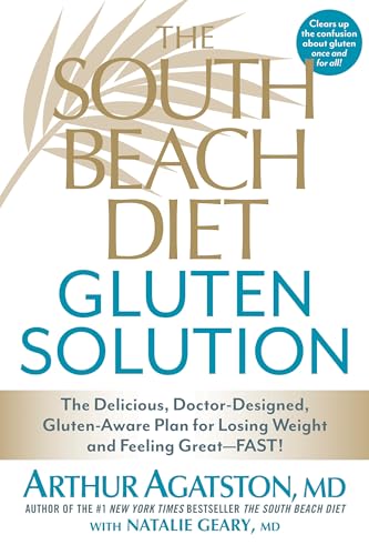 The South Beach Diet Gluten Solution: The Delicious, Doctor-Designed, Gluten-Awa [Paperback]