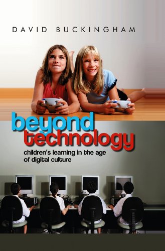 Beyond Technology Children's Learning in the Age of Digital Culture [Hardcover]