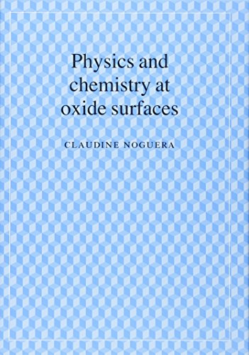 Physics and Chemistry at Oxide Surfaces [Hardcover]