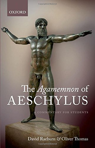 The Agamemnon of Aeschylus A Commentary for Students [Hardcover]