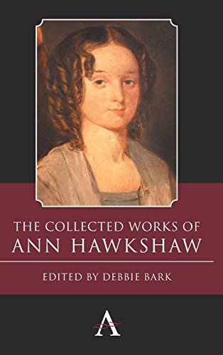 The Collected Works Of Ann Haksha (anthem Nineteenth-Century Series) [Hardcover]