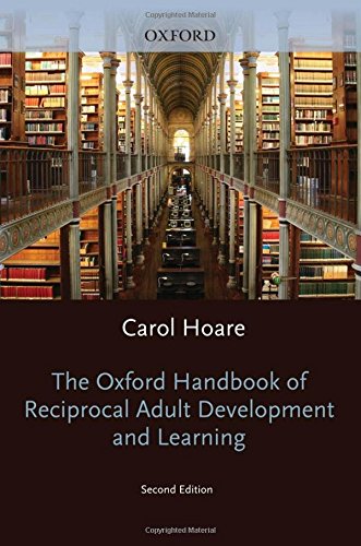 The Oxford Handbook of Reciprocal Adult Development and Learning [Hardcover]