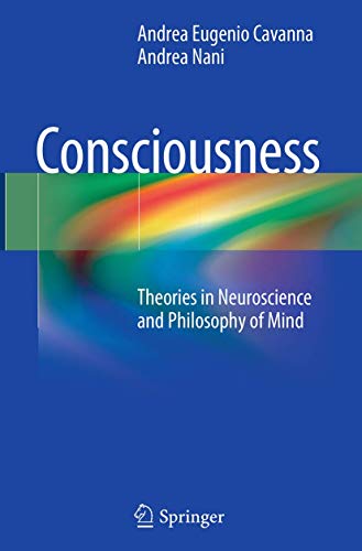 Consciousness Theories in Neuroscience and Philosophy of Mind [Paperback]