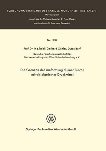 Die Grenzen der Umformung dnner Bleche mittels elastischer Druckmittel [Paperback]