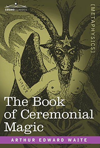 The Book Of Ceremonial Magic [Hardcover]