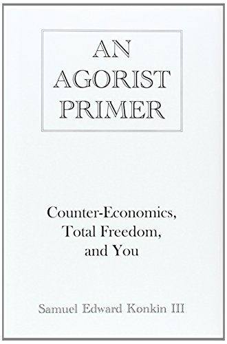 Agorist Primer [Hardcover]