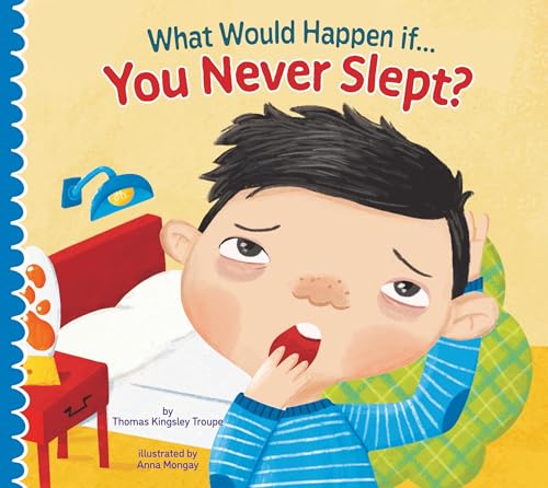 What Would Happen if You Never Slept? [Paperback]