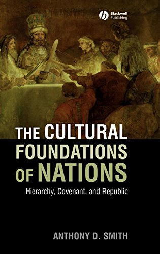 The Cultural Foundations of Nations Hierarchy, Covenant, and Republic [Hardcover]