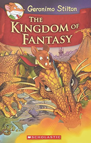 Geronimo Stilton and the Kingdom of Fantasy #1: The Kingdom of Fantasy [Hardcover]