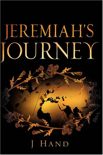 Jeremiahs Journey [Paperback]