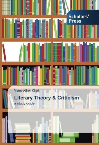 Literary Theory & Criticism A Study Guide [Paperback]