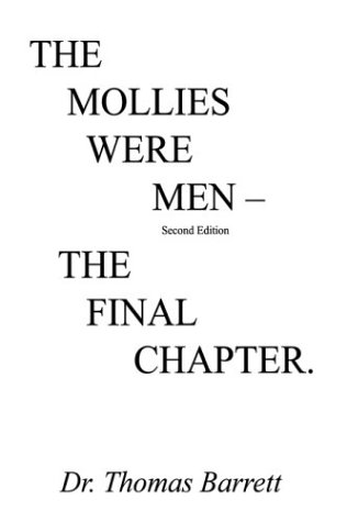 The Mollies Were Men (second Edition) The Final Chapter [Hardcover]