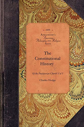 Const. Hist of Presbyterian Church, v1 Vol. 1 [Paperback]