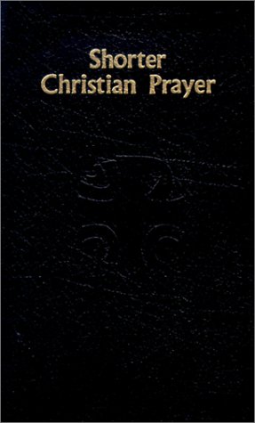 Shorter Christian Prayer [Unknown]