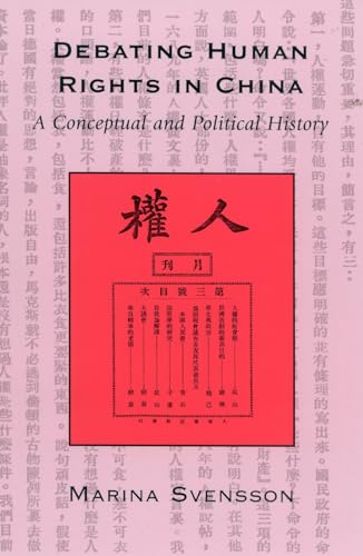 Debating Human Rights in China: A Conceptual and Political History [Paperback]