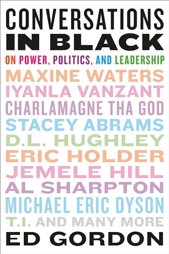 Conversations in Black: On Power, Politics, and Leadership [Paperback]