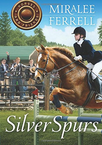 Silver Spurs (horses And Friends) [Paperback]