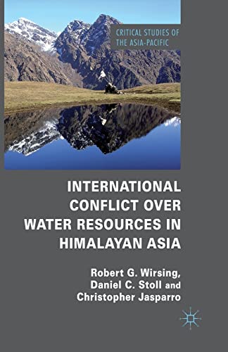 International Conflict over Water Resources in Himalayan Asia [Paperback]