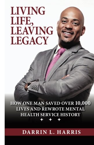 Living Life, Leaving Legacy [Paperback]