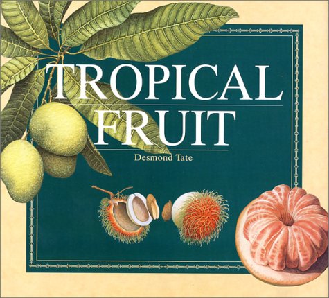 Tropical Fruit [Hardcover]