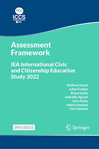 IEA International Civic and Citizenship Education Study 2022 Assessment Framewor [Hardcover]