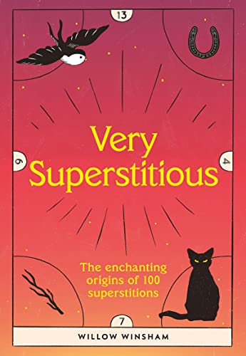 Very Superstitious: 100 superstitions from around the world [Hardcover]