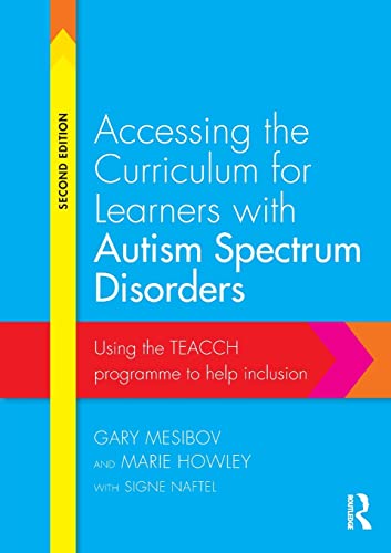 Accessing the Curriculum for Learners ith Autism Spectrum Disorders Using the  [Paperback]