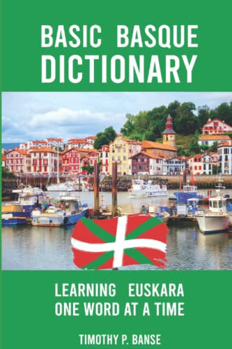 Basic Basque Dictionary Learning Euskara One Word At A Time (middle Coast Langu [Paperback]