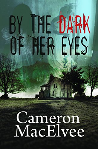 By the Dark of Her Eyes [Paperback]