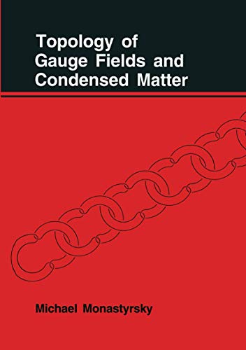 Topology of Gauge Fields and Condensed Matter [Hardcover]