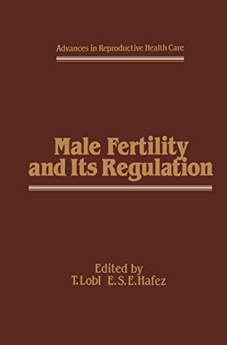 Male Fertility and Its Regulation [Paperback]