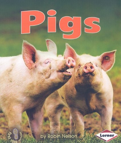 Pigs (first Step Nonfiction Farm Animals) [Paperback]