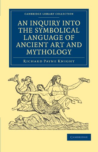 An Inquiry into the Symbolical Language of Ancient Art and Mythology [Paperback]