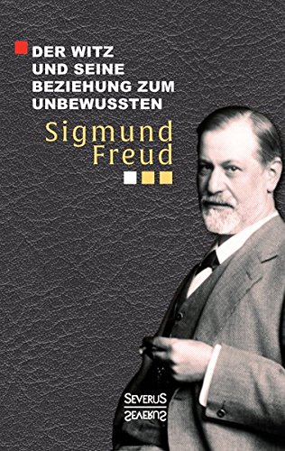 Der Witz Und Seine Beziehung Zum Unbeuten (german Edition) [Paperback]