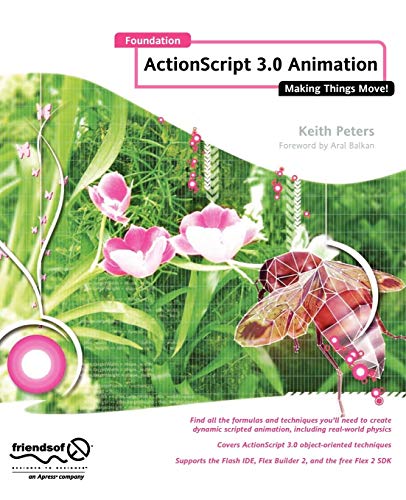 Foundation Actionscript 3.0 Animation: Making Things Move! [Paperback]